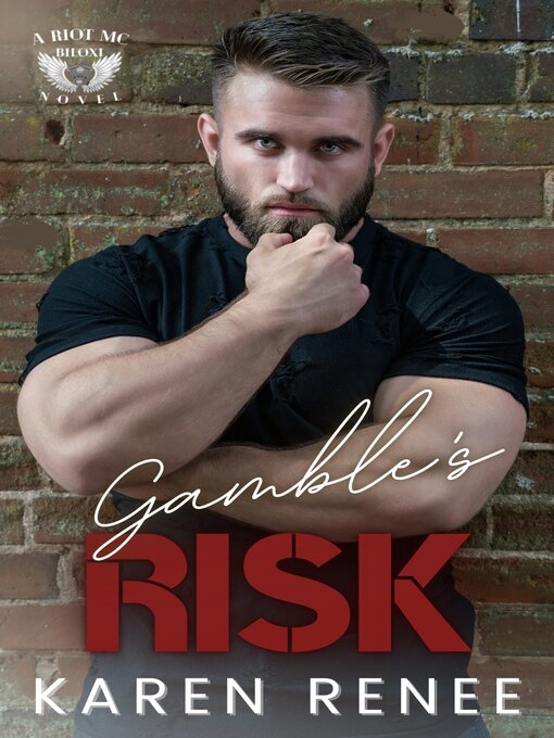 Title details for Gamble's Risk by Karen Renee - Wait list